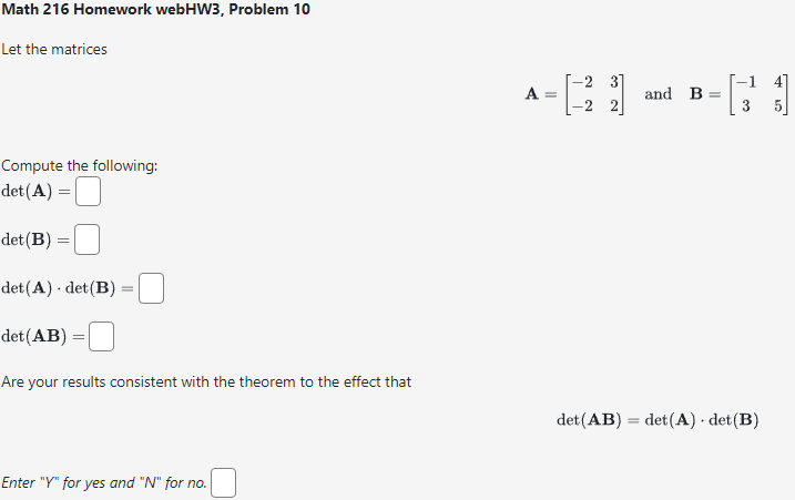 Solved Math 216 Homework webHW3, Problem 10 Let the matrices | Chegg.com