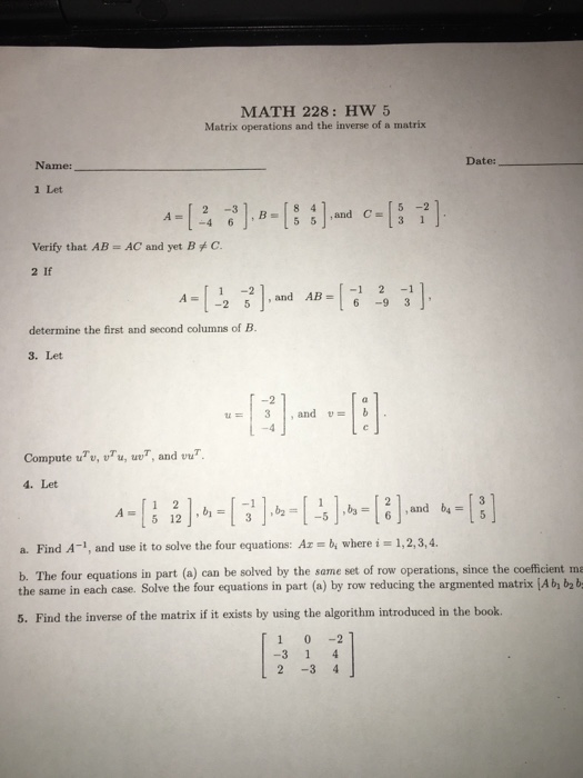 Solved MATH 228: HW 5 Matrix operations and the inverse of a | Chegg.com