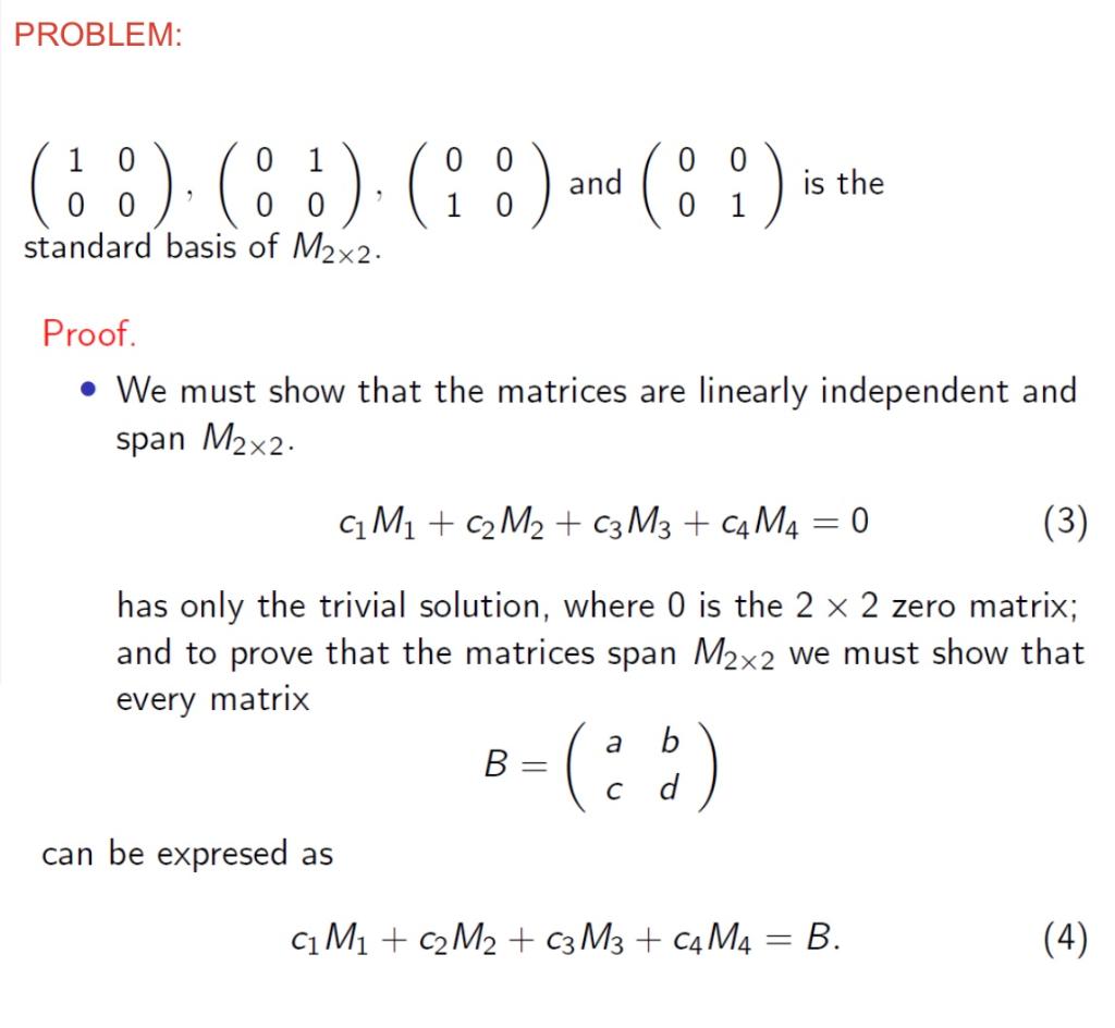 Solved PROBLEM 1 0 0 1 0 0 0 0 standard basis of M2x2.