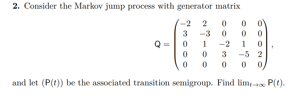 Solved 2. Consider the Markov jump process with generator | Chegg.com