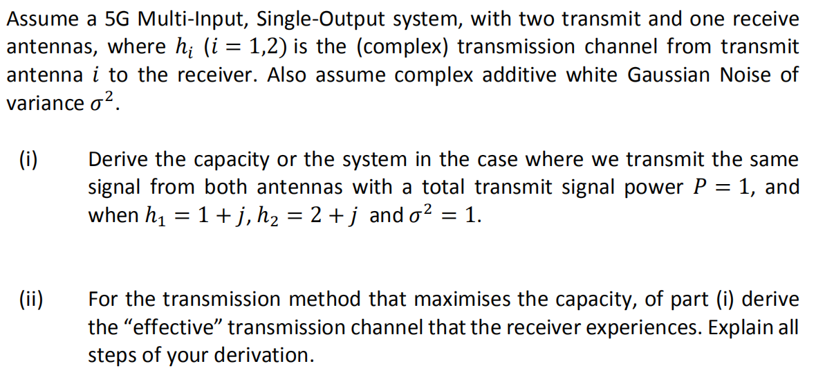 Assume a 5G Multi-Input, Single-Output system, with | Chegg.com