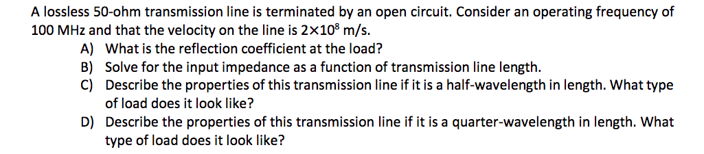 Solved A lossless 50-ohm transmission line is terminated by | Chegg.com