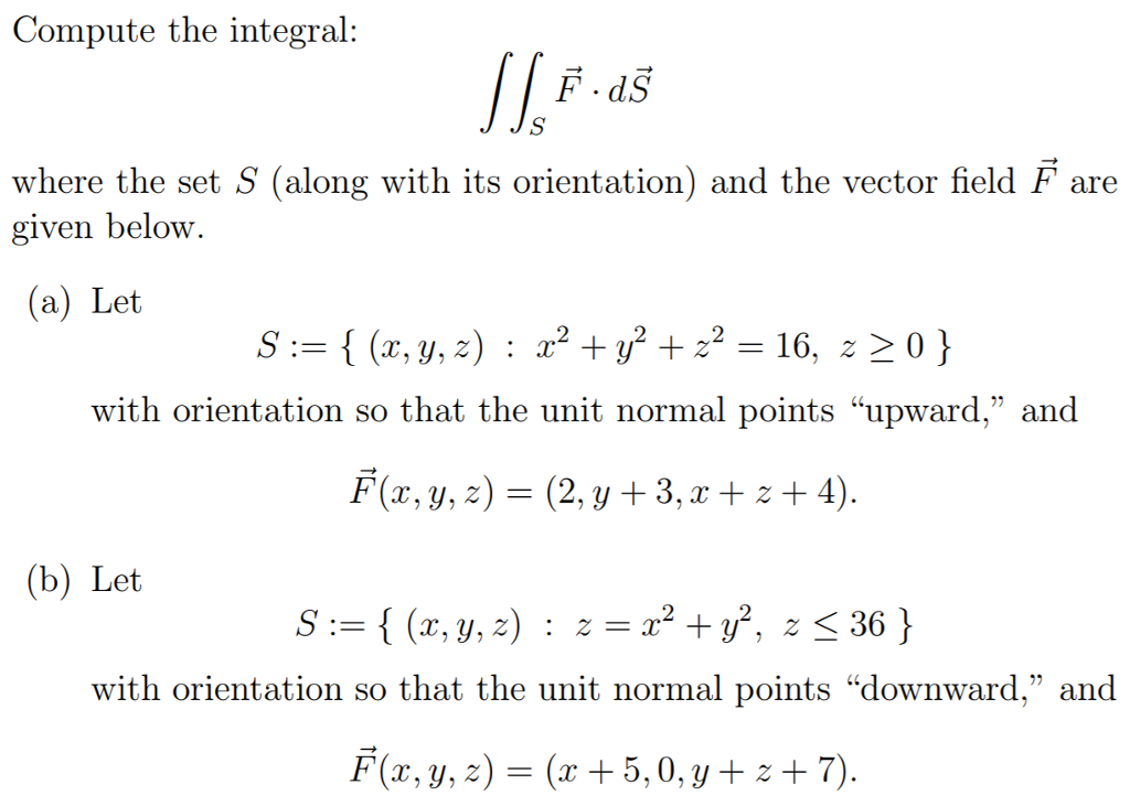 Solved Compute the integral F dS where the set S (along with | Chegg.com