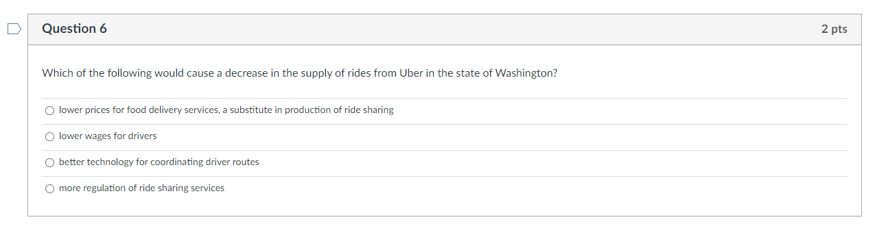 Solved Question 6 2 pts Which of the following would cause a | Chegg.com