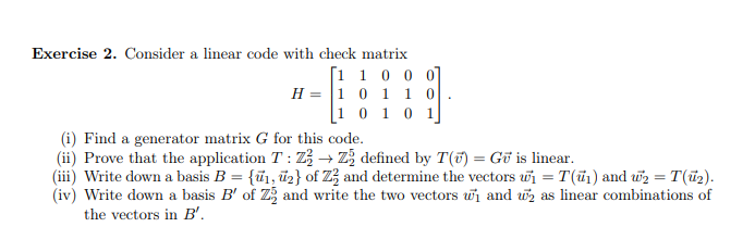 Solved Exercise 2. Consider a linear code with check matrix | Chegg.com