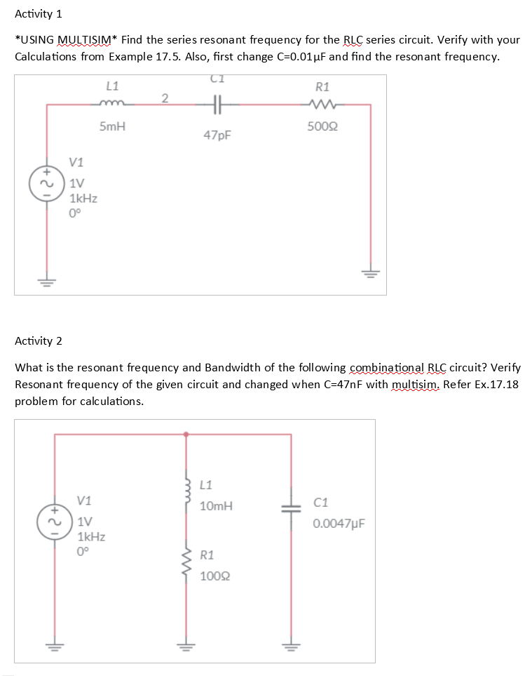 Solved Activity 1 *USING MULTISIM* Find the series resonant