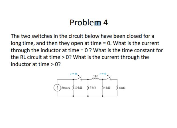 Solved Problem 4 The two switches in the circuit below have | Chegg.com