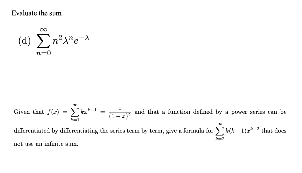 Solved Evaluate The Sum A In E 1 N 0 1 Given That F X Chegg Com