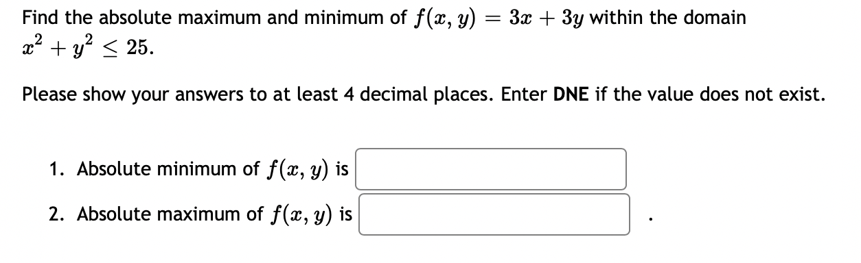 Solved Find The Absolute Maximum And Minimum Of F X Y 3x 3y