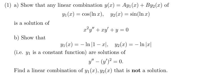 Solved (1) a) Show that any linear combination y(x) = Ayı | Chegg.com