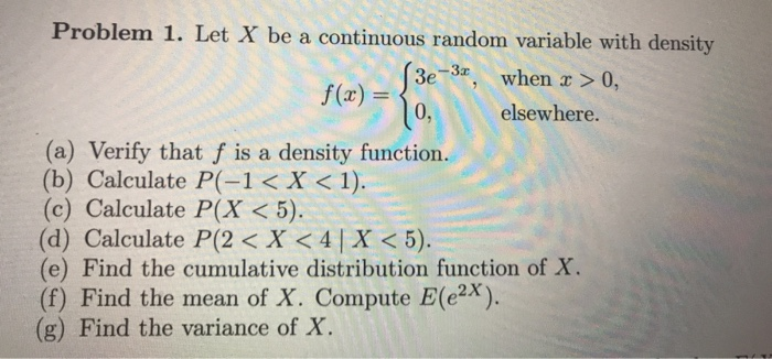 Solved Problem 1. Let X be a continuous random variable with | Chegg.com