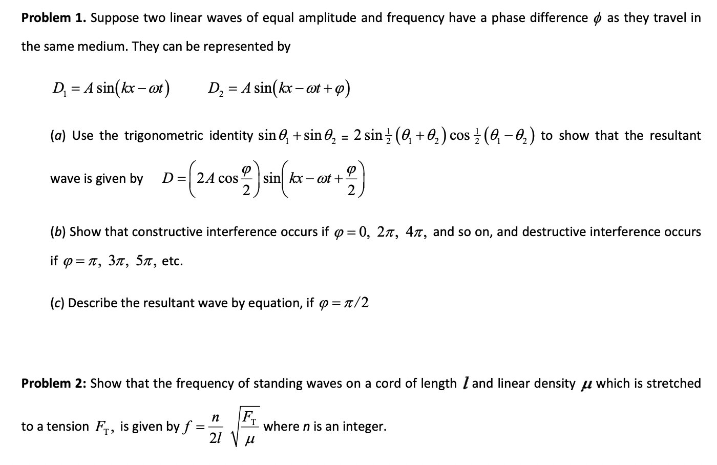 Solved roblem 1. Suppose two linear waves of equal amplitude | Chegg.com
