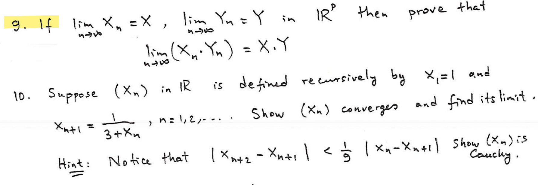 Solved 9 If Limn→∞xn X Limn→∞yn Y In Rp Then Prove That