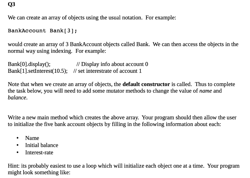 Solved Q3 We can create an array of objects using the usual | Chegg.com
