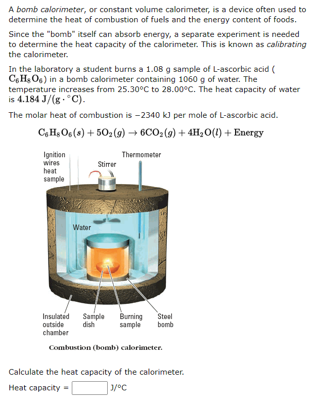 Solved A bomb calorimeter, or constant volume calorimeter,