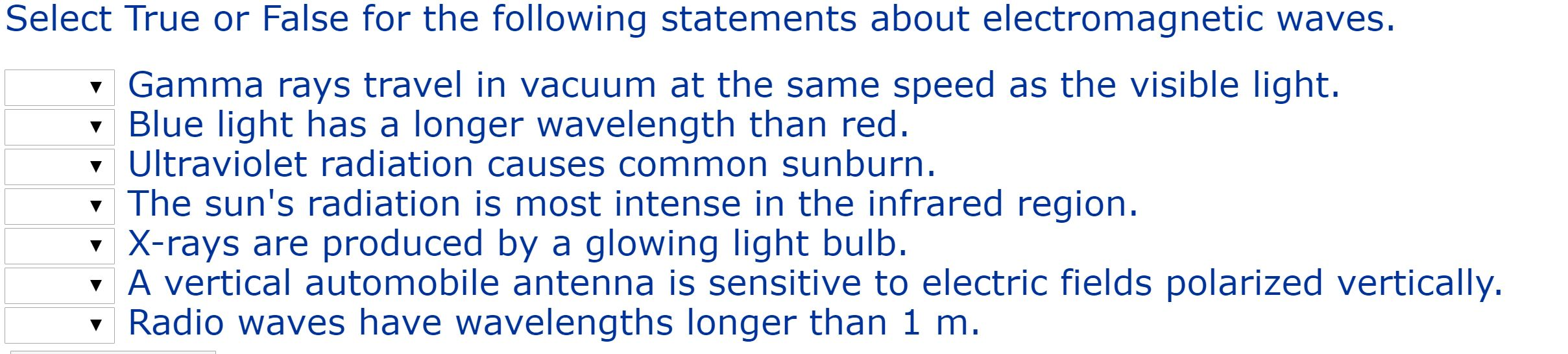 Solved Select True Or False For The Following Statements | Chegg.com