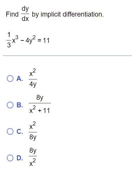 Solved Find dy dx by implicit differentiation. 1 3 x2 - 4y2 | Chegg.com