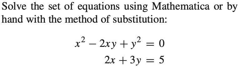 Solved Solve the set of equations using Mathematica or by | Chegg.com