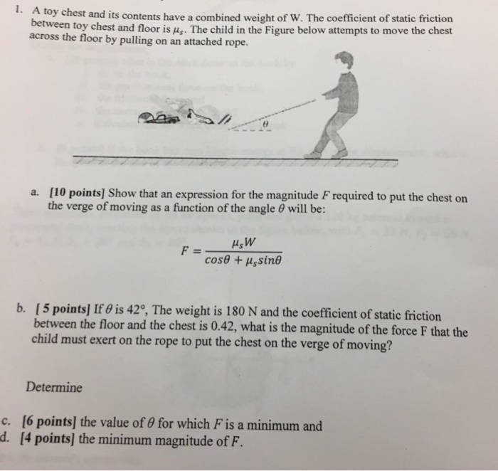 Solved 1. A toy chest and its contents have a combined