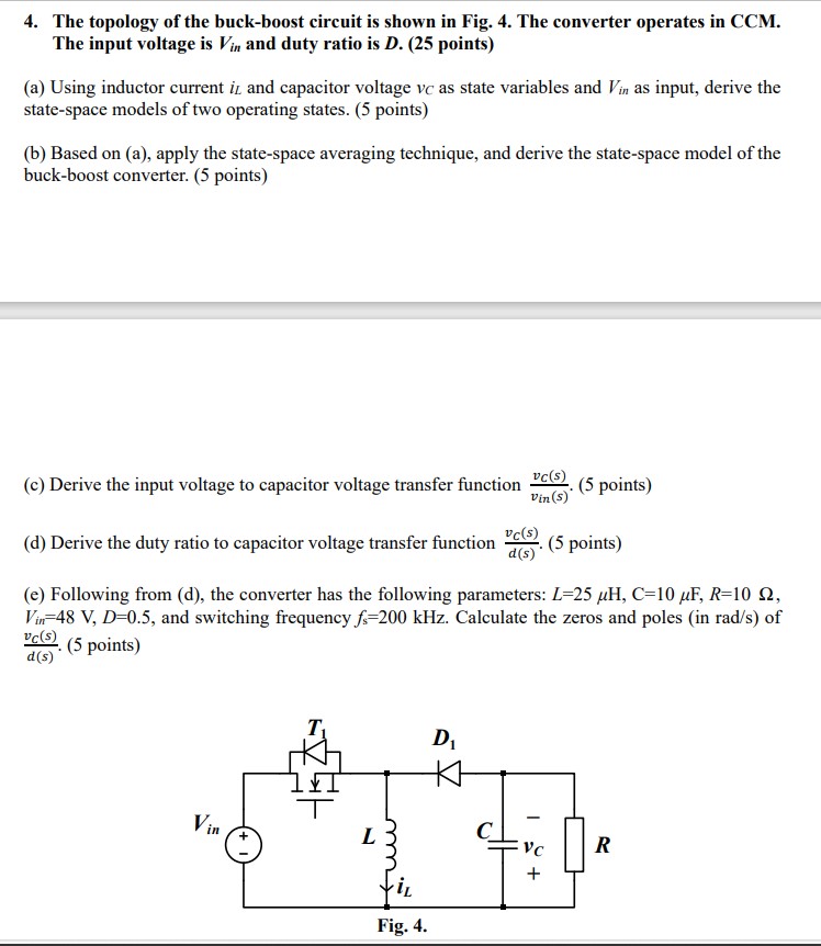 Solved 4. The topology of the buckboost circuit is shown in