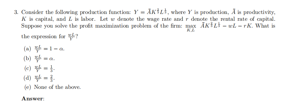 Solved K.L 3. Consider the following production function: Y | Chegg.com