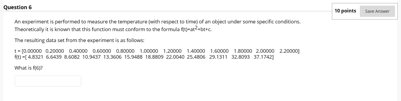 Solved Question 6 10 points Save Answer An experiment is | Chegg.com