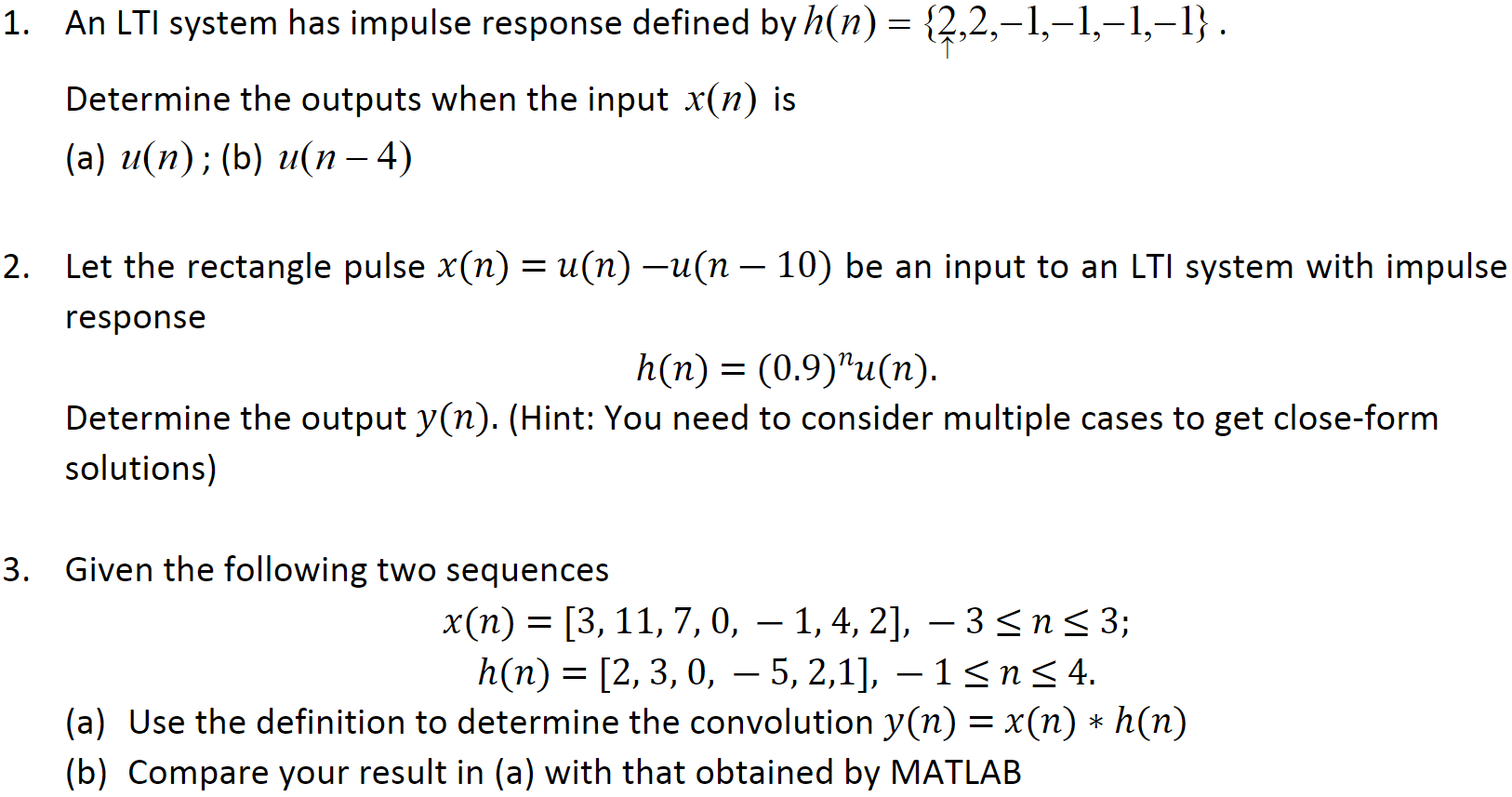 Solved 1 An Lti System Has Impulse Response Defined By H Chegg Com