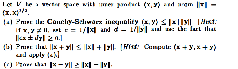 Solved Let V be a vector space with inner product (x,y) and | Chegg.com