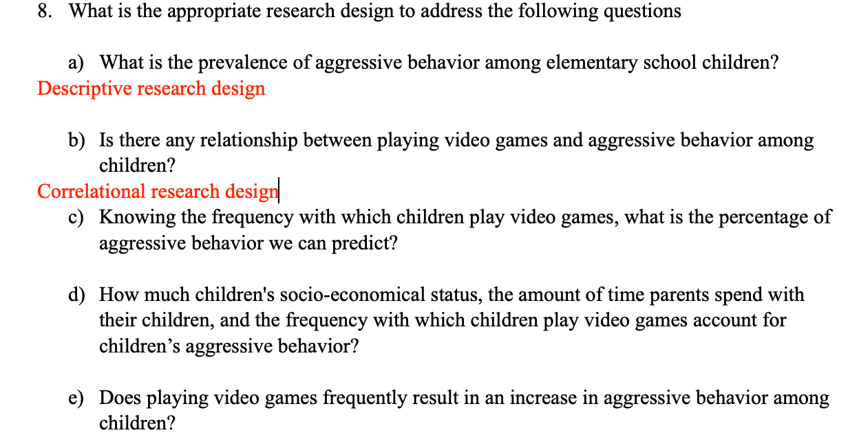 Solved 8. What is the appropriate research design to address | Chegg.com