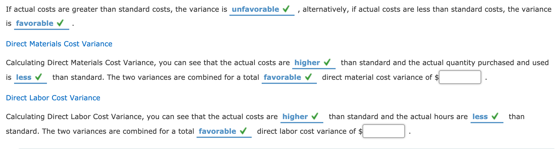 Solved alternatively, if actual costs are less than standard 