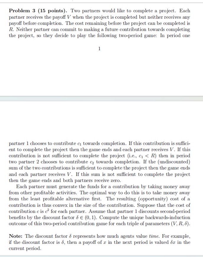 Problem 3 (15 points). Two partners would like to | Chegg.com