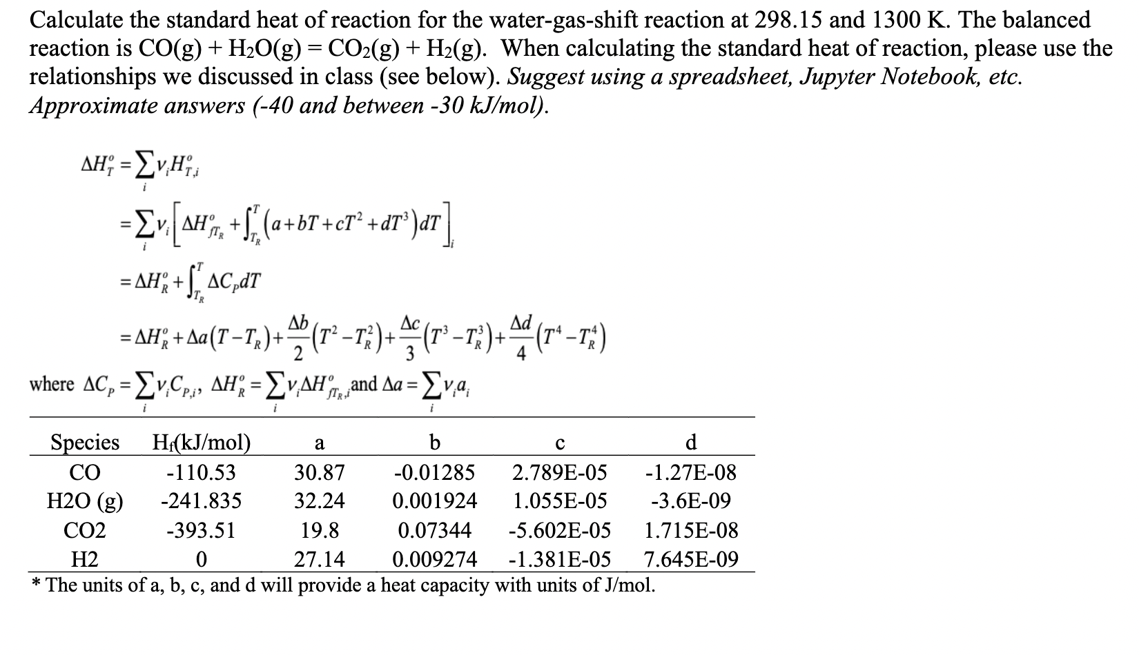 Solved = Calculate the standard heat of reaction for the