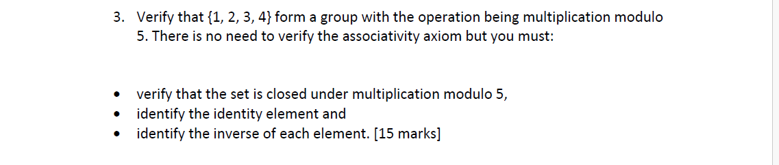 Solved 3. Verify that {1,2,3,4} form a group with the | Chegg.com
