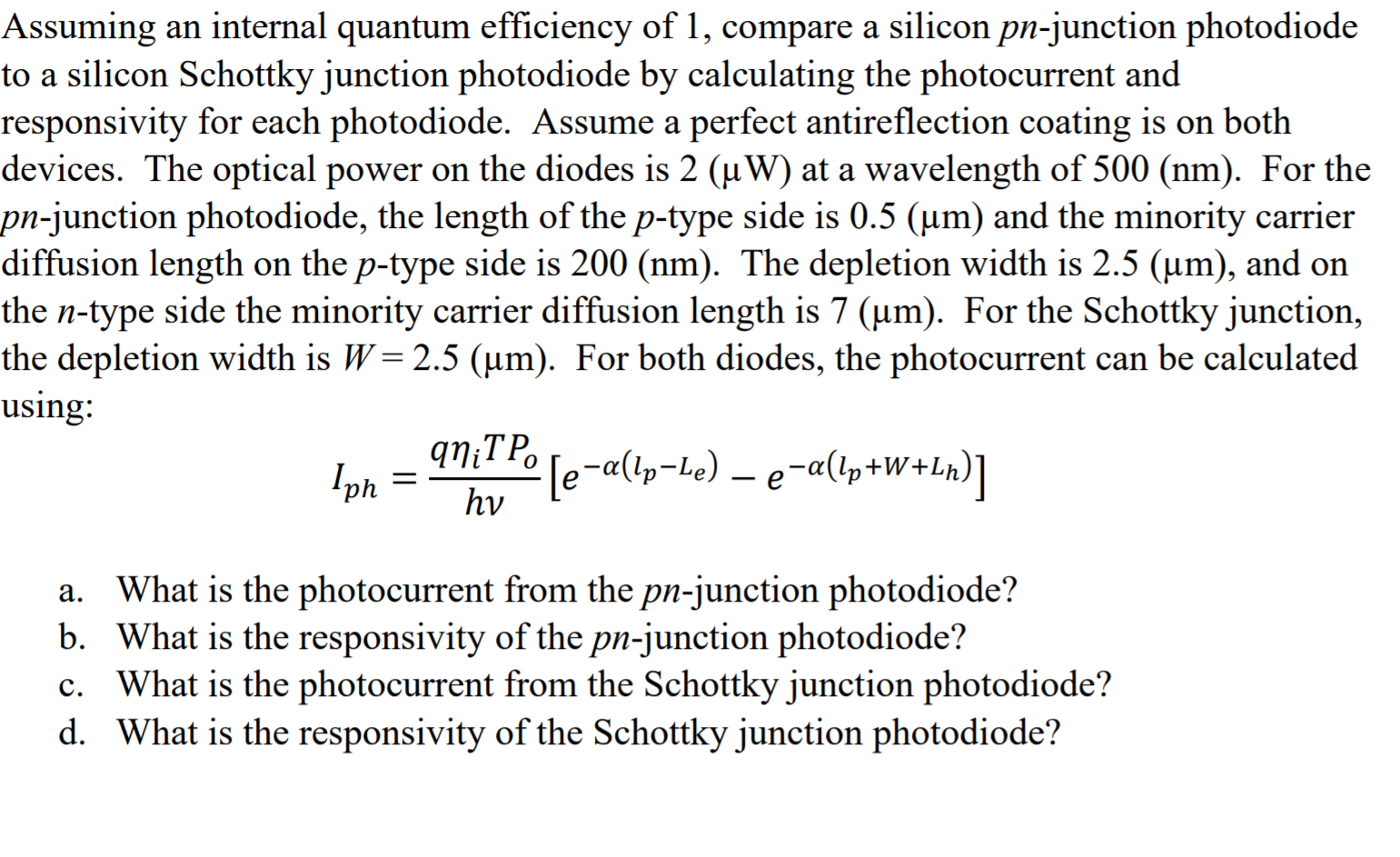 Solved Assuming an internal quantum efficiency of 1, compare | Chegg.com