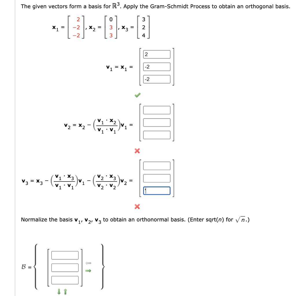 Solved The given vectors form a basis for R3. Apply the