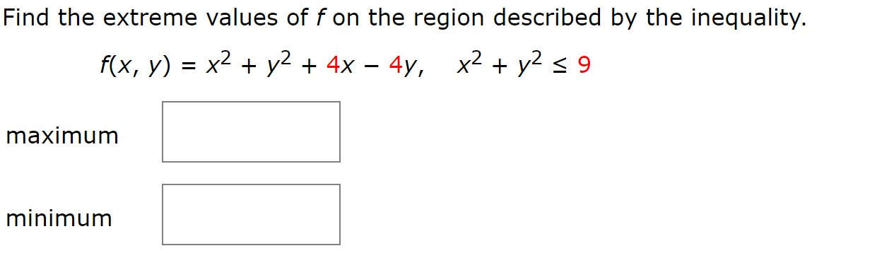 Solved Find The Extreme Values Of Fon The Region Described Chegg Com