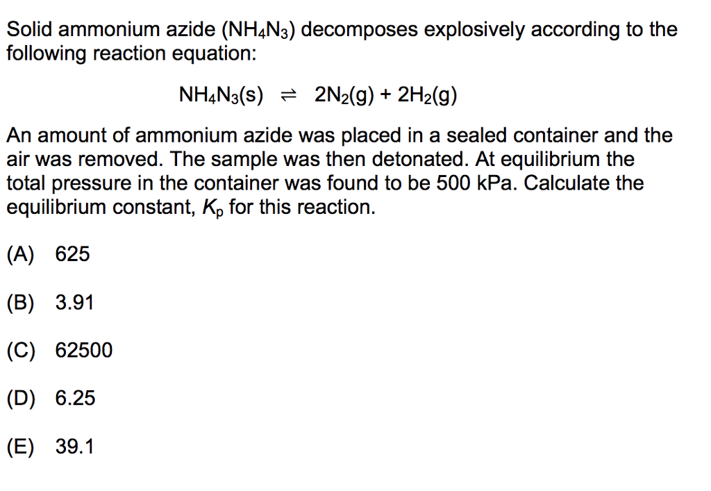 Solved Solid ammonium azide (NH4N3) decomposes explosively | Chegg.com