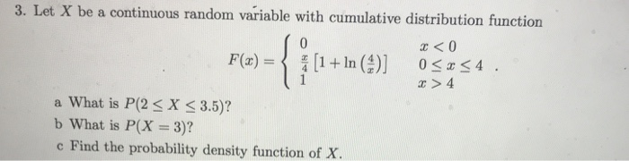 Solved 3. Let X be a continuous random variable with | Chegg.com