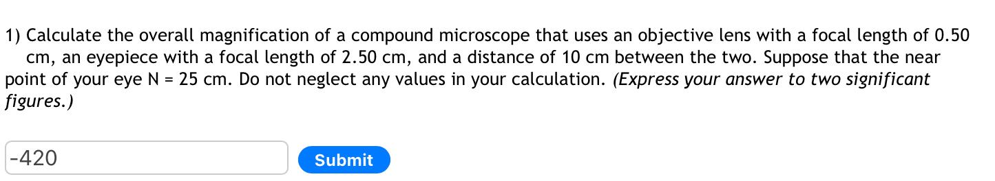 Solved 1) Calculate the overall magnification of a compound | Chegg.com
