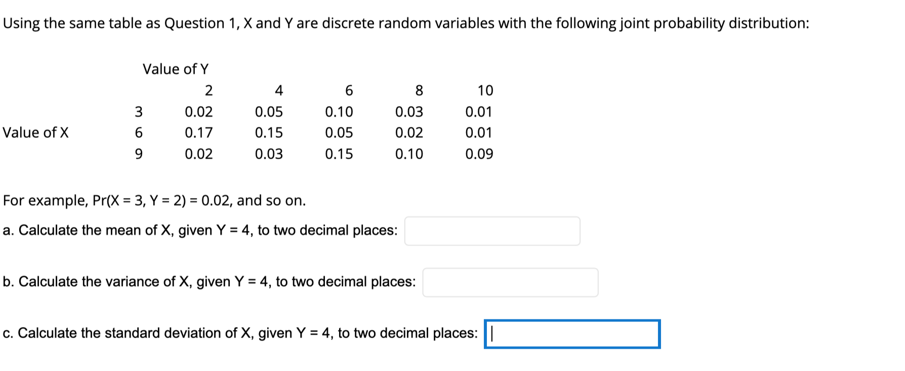 Solved Using The Same Table As Question 1 X And Y Are