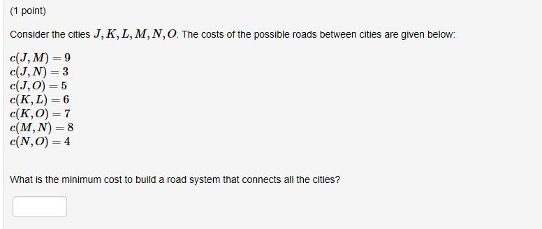 Solved 1 Point Consider The Cities J K L M N O The Chegg Com