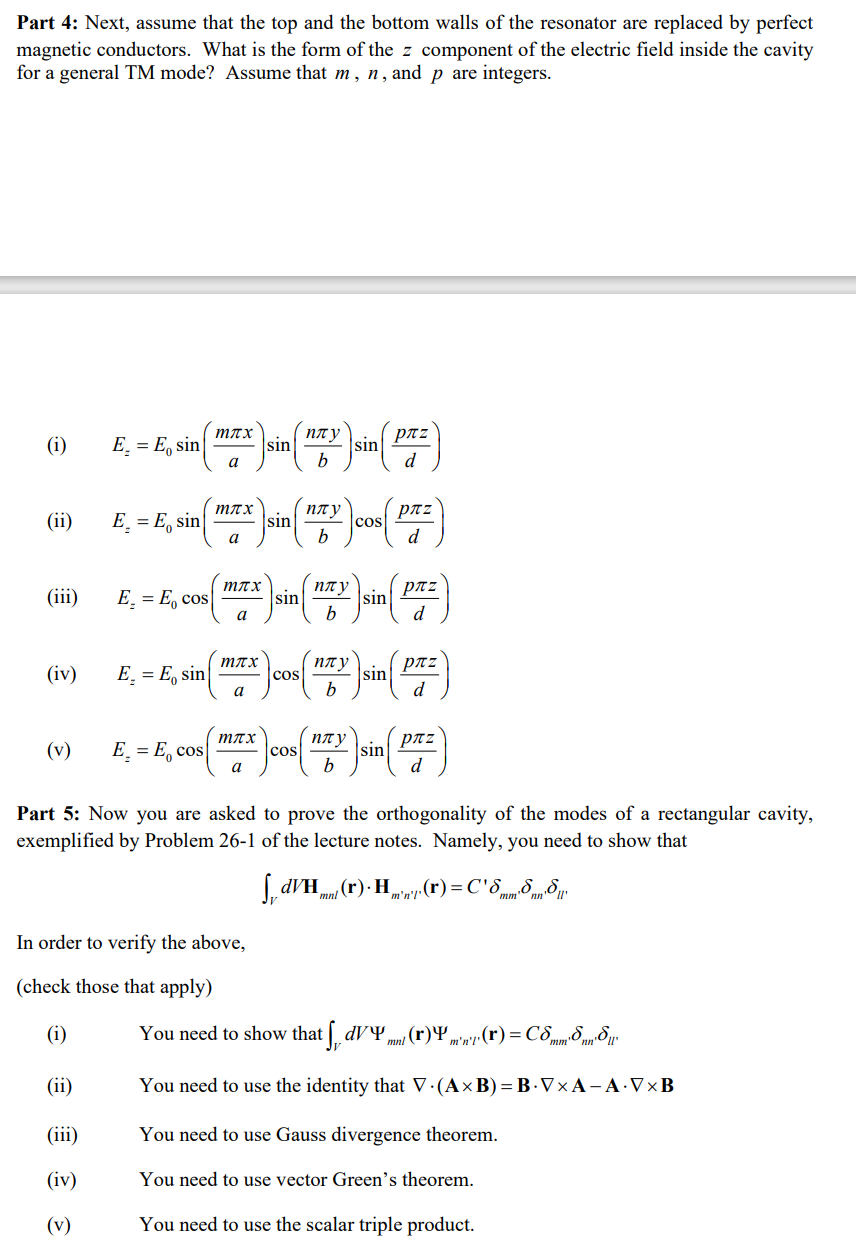 Solved Part 1 Given a lossless metallic rectangular cavity