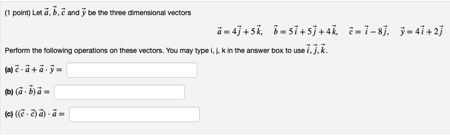 Solved (1 point) Let a, b, c and y be the three dimensional | Chegg.com