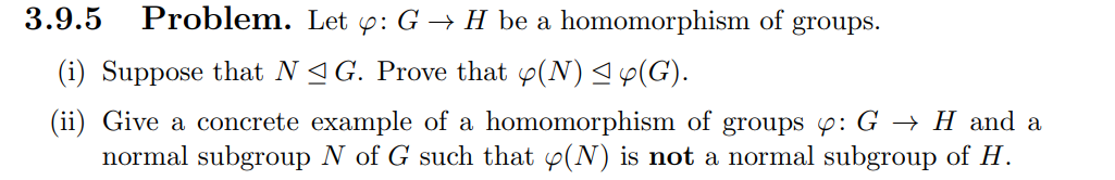 Solved 3 9 5 Problem Let φ G→h Be A Homomorphism Of Groups