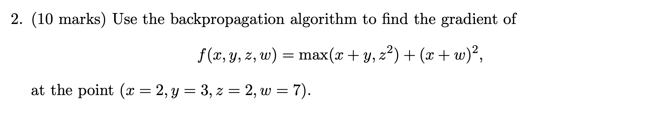 Solved 2. (10 marks) Use the backpropagation algorithm to | Chegg.com