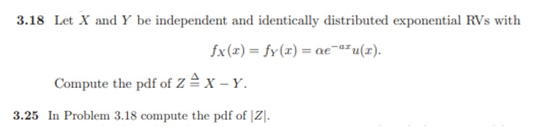 Solved 3 18 Let X And Y Be Independent And Identically Di Chegg Com