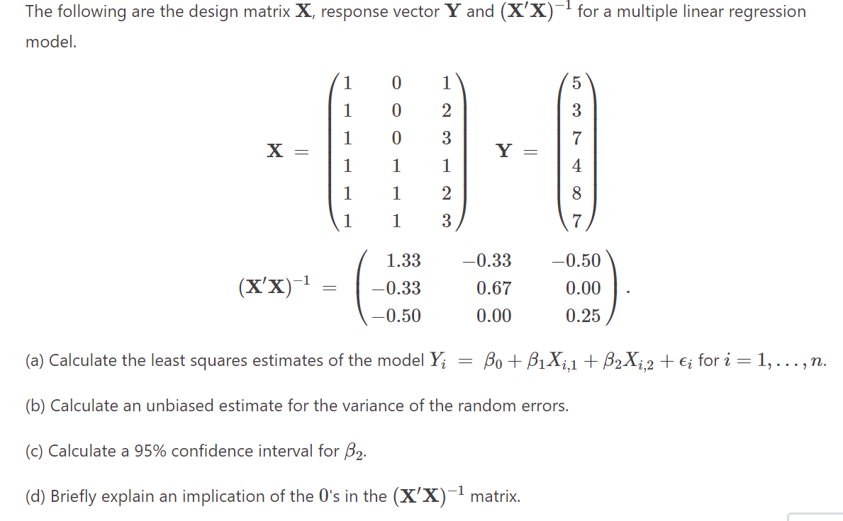 Solved The following are the design matrix X, response | Chegg.com