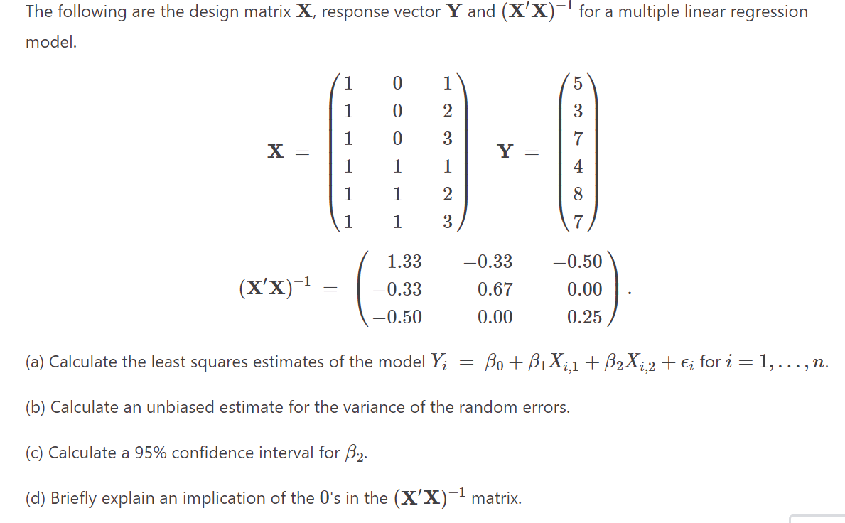 [Solved]: The following are the design matrix X, response v