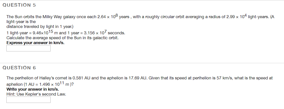 Solved QUESTION 5 The Sun orbits the Milky Way galaxy once | Chegg.com