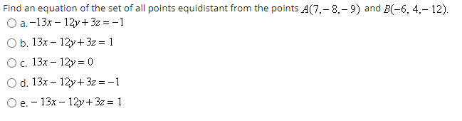 Solved Find an equation of the set of all points equidistant | Chegg.com